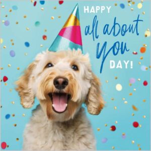 Birthday Card - All About You Day