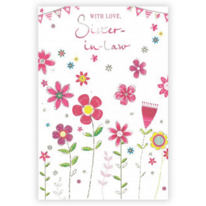 Birthday Card Sister-In-Law - Flowers