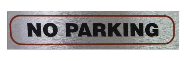 17 x 4cm Brushed Metallic Self-Adhesive 'No Parking' Sign