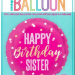 18'' Pink Happy Birthday Sister Round Foil Balloon - Unique Design
