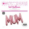 Pink Mum Foil Balloon for Mother's Day