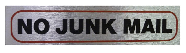 Self-Adhesive 'No Junk Mail' Sign in High Brushed Metallic, 17 x 4 cm