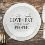 Set of 24 Paper Placemats with Slogan 'People Who Love to Eat Are Always the Best People'