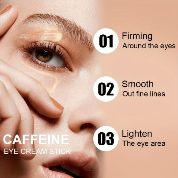 Caffeine Eye Cream Stick 3g Plant Extract Ingredients Gently Absorb Deep, Nourish Skin, Improve Fine Lines, Relieve Under-Eye Bags, Dark Circles, Lighten Eye Skin, Increase Elasticity And Make Skin Younger - Image 6
