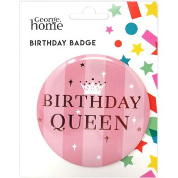 George Home Birthday Queen Badge