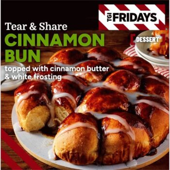 TGI Fridays Tear & Share Cinnamon Bun