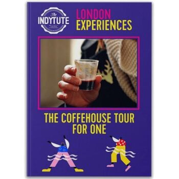 The Indytute Coffee House Tour London Experience For One